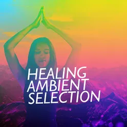 Healing Ambient Selection