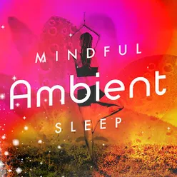 Mindful Ambient Music