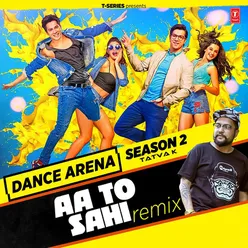 Aa Toh Sahi Remix