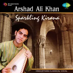 Sparkling Kirana Arshad Ali Khan Hindustani Classical