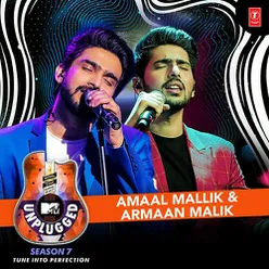 Amaal Mallik & Armaan Malik - MTV Unplugged Season 7