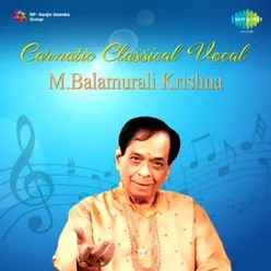 Carnatic Classical Vocal- Mbalamurali Krishna