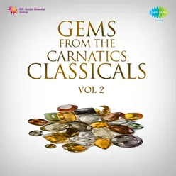 Gems From The Carnatic Classicals Vol 2