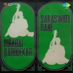 Hirabai Barodekar And Saraswati Rane Hindustani Classical