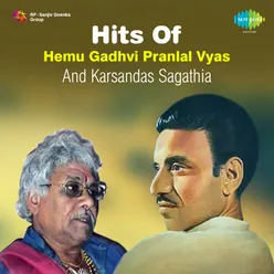 Hits Of Hemu Gadhvi Pranlal Vyas And Karsandas Sagathia