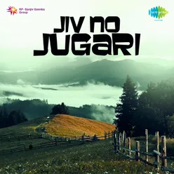 Jiv No Jugari