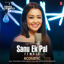 Sanu Ek Pal Acoustic - Female