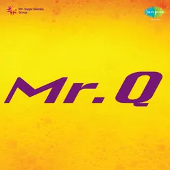 Mr. Q