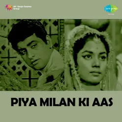 Piya Milan Ki Aas