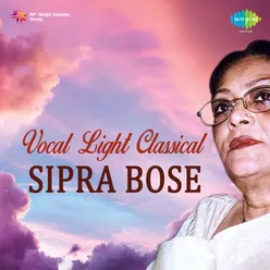 Vocal Light Classical Sipra Bose