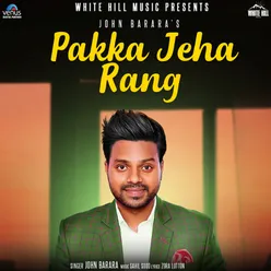 Pakka Jeha Rang