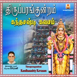 Thirupparankundram Kandasashti Kavasam