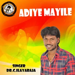 ADIYE MAYILE