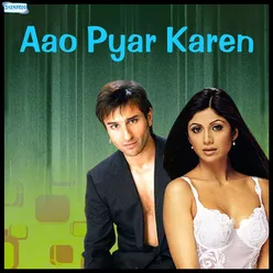 Aao Pyar Karen