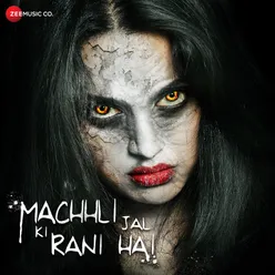 Machhli Jal Ki Rani Hai