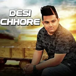 Desi Chhore