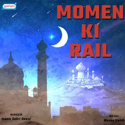 Momin Ki Rail