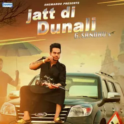 Jatt Di Dunali