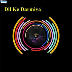 Dil Ke Darmiya