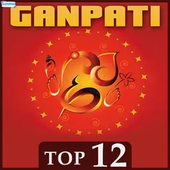 Ganpati Top Twelve