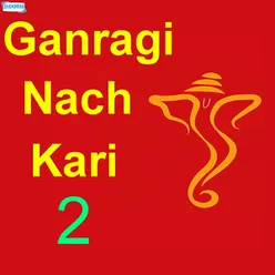 Ganragi Nach Kari 2