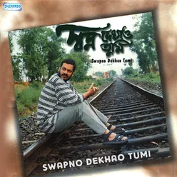 Swapno Dekhao Tumi