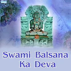 Swami Balsana Ka Deva