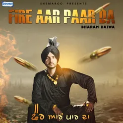 Fire Aar Paar Da