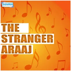 The Stranger Araaj