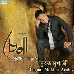 Chenar Mukher Araley