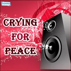 Crying For Peace