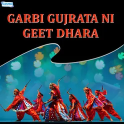 Garbi Gujrata Ni Geet Dhara