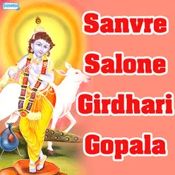 Sanvre Salone Girdhari Gopala