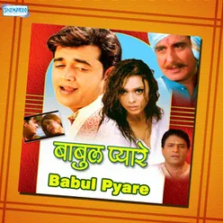 Babul Pyare