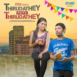 Thirudathey Papa Thirudathey