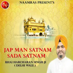 Jap Man Satnam Sada Satnam