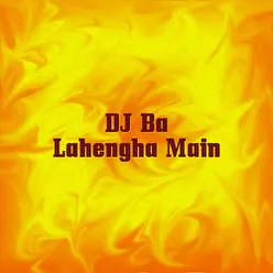 DJ Ba Lahengha Main