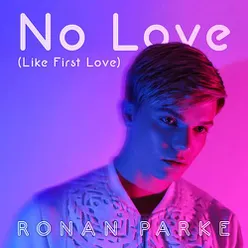 No Love (Like First Love) Radio Edit