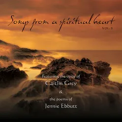 Songs from a Spiritual Heart, Vol. 3