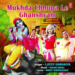 Mukhda Chhupa Le Ghanshyam