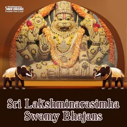 Sri Lakshminarasimha Swamy Bhajans