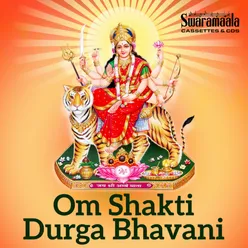 Om Shakti Durga Bhavani