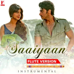 Saaiyaan - Flute Version (Instrumental)