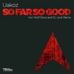 So Far So Good DJ Jock Extended Remix