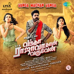 Vanga Machan Vanga