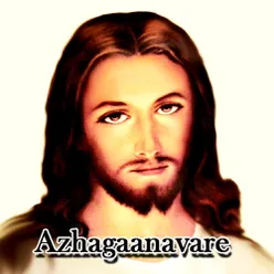 Azhagaanavare