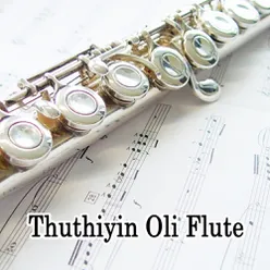 Thuthiyin Oli Flute