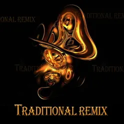 Traditional Remix