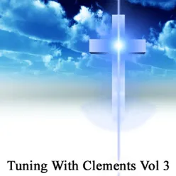 Tuning With Clements Vol 3
