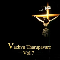 Vazhvu Tharupavare Vol 7